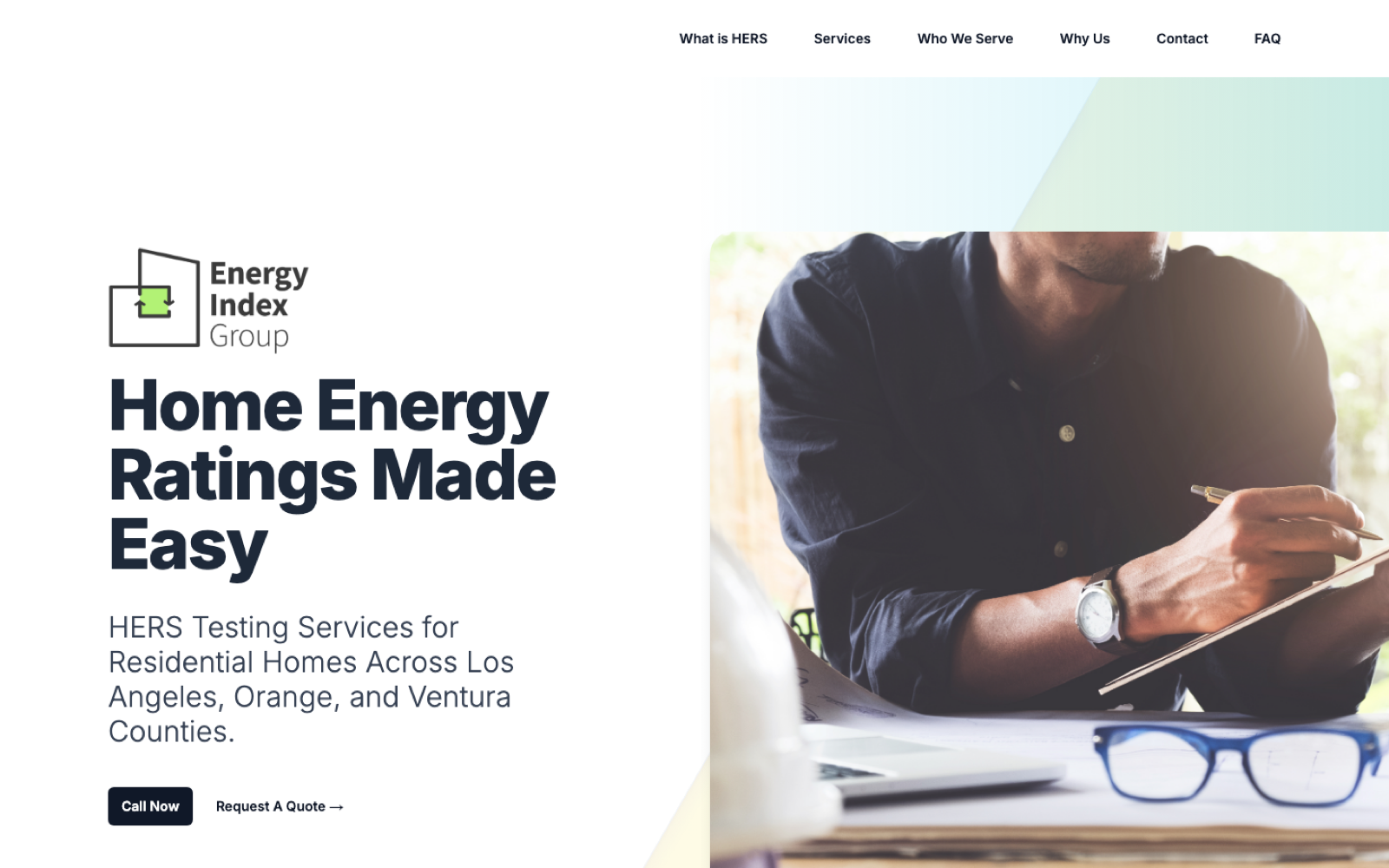 A clean, technical hero layout was designed to lead with the core           promise — 'Home Energy Ratings Made Easy' — paired with a clear           subheading naming the service area, and two strong calls to action:           Call Now and Request a Quote.