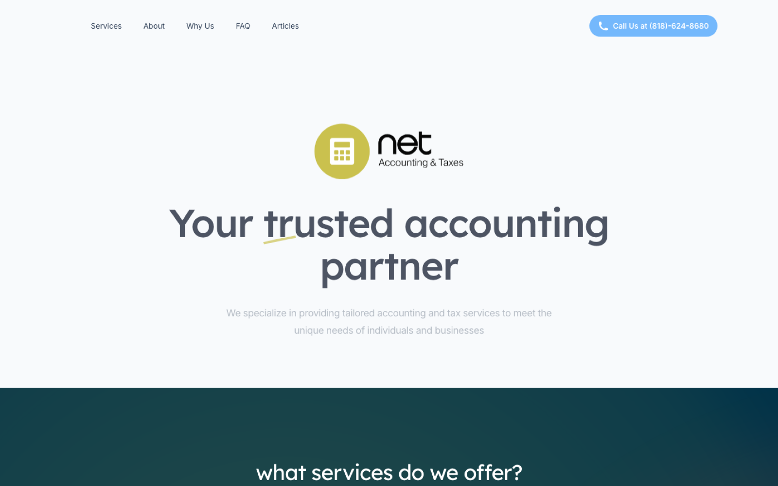 The hero leads with the brand promise — 'Your trusted accounting           partner' — anchored by the logo and a clear sub-headline. A persistent           'Call Us' CTA in the navbar keeps the phone number one tap away on           every scroll position.
